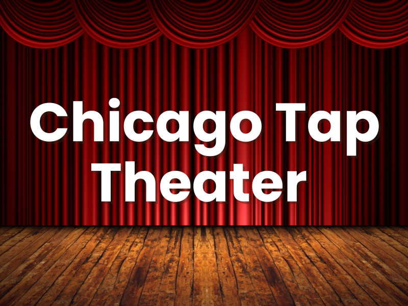 Chicago Tap Theater 